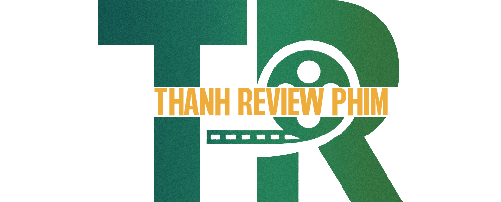 Thanh Review Phim